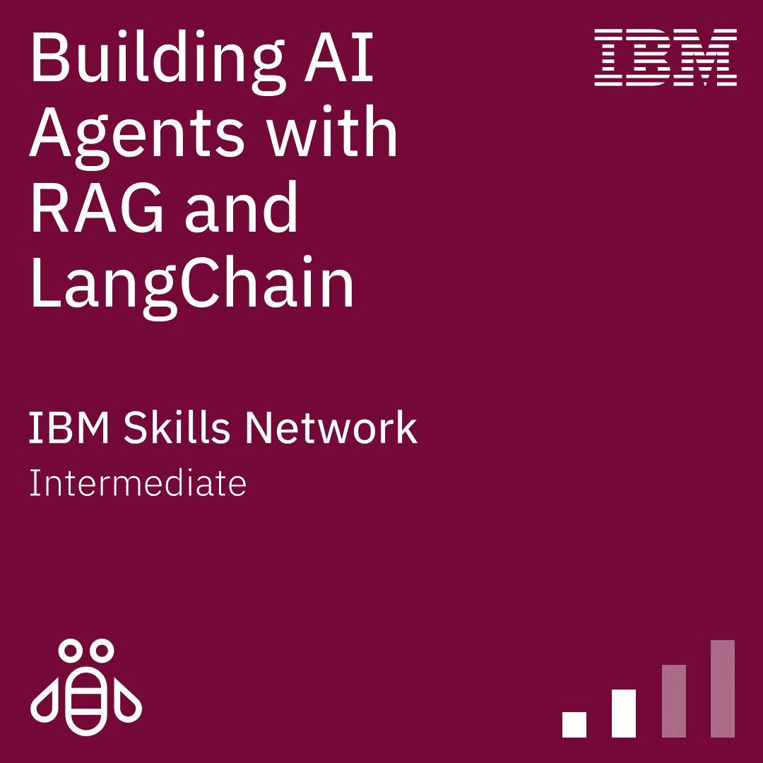 Building AI Agents with RAG and LangChain — IBM Skills Network, Intermediate